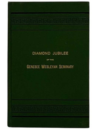 Item #2320639 A Memorial Volume of the Seventy Fifth Anniversary of the Opening for Academic...