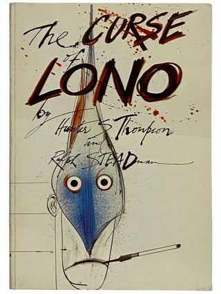The Curse of Lono. Hunter S. Thompson.
