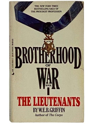Item #2320694 The Lieutenants (Brotherhood of War, Book 1). W. E. B. Griffin