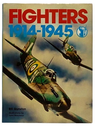 Item #2320727 Fighters 1914-1945. Bill Gunston