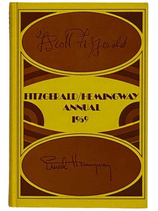 Item #2320803 Fitzgerald/Hemingway Annual, 1969. Matthew J. Bruccoli