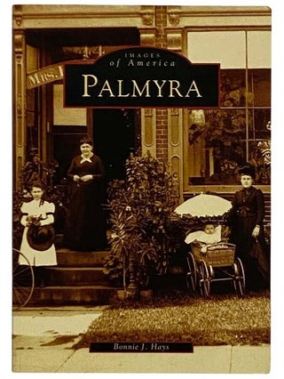 Item #2320830 Palmyra (Images of America). Bonnie J. Hays