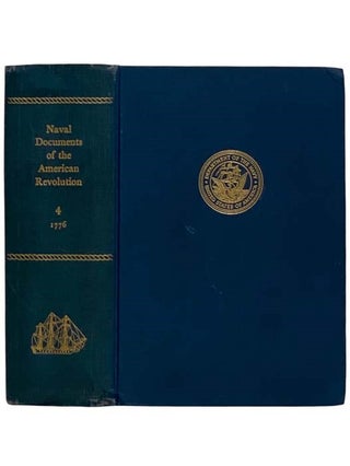 Item #2320901 Naval Documents of the American Revolution, Volume 4: American Theatre: Feb. 19,...