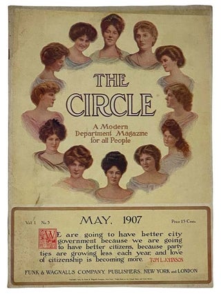 Item #2320987 The Circle Magazine, May, 1907, Vol. I, No. 5
