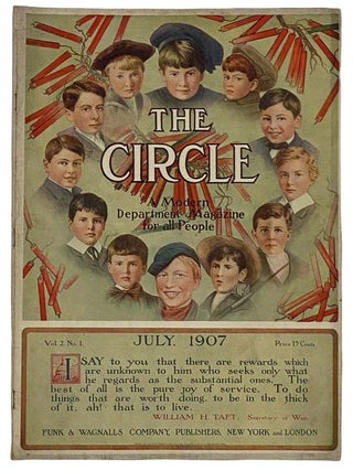 Item #2320989 The Circle Magazine, July, 1907, Vol. 2, No. 1