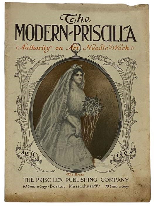 Item #2321004 The Modern Priscilla, April, 1908, Vol. XXII, No. 2.