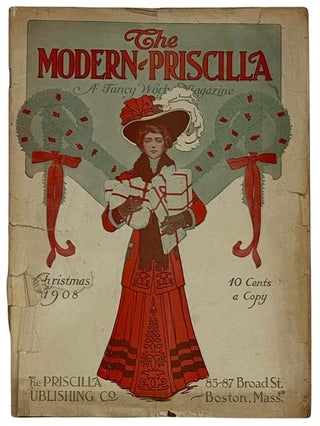 Item #2321013 The Modern Priscilla, Christmas, 1908, Vol. XXII, No. 10