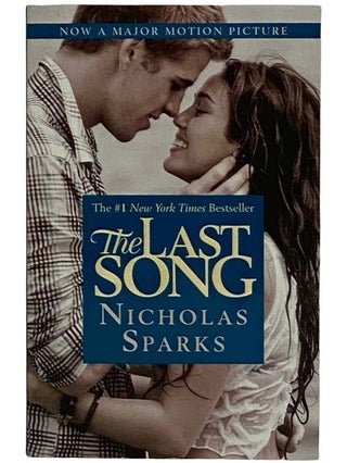 Item #2321039 The Last Song (Movie Tie-In Edition). Nicholas Sparks