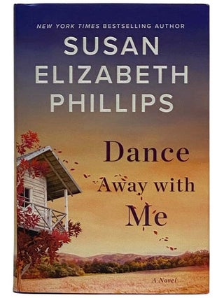 Item #2321173 Dance Away with Me: A Novel. Susan Elizabeth Philips