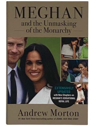 Item #2321174 Meghan and the Unmasking of the Monarchy. Andrew Morton