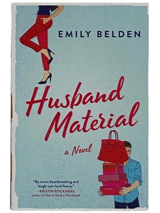 Item #2321177 Husband Material: A Novel. Emily Belden.
