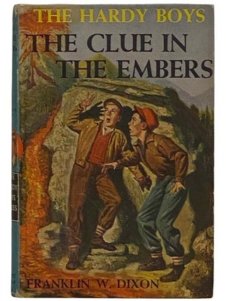 Item #2321196 The Clue in the Embers (The Hardy Boys Mystery Stories, Book 35). Franklin W. Dixon