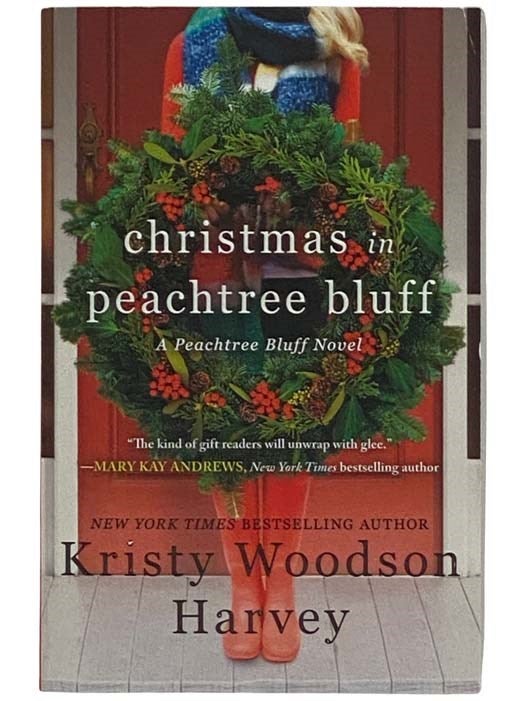 Item #2321221 Christmas in Peachtree Bluff: A Novel. Kristy Woodson Harvey.