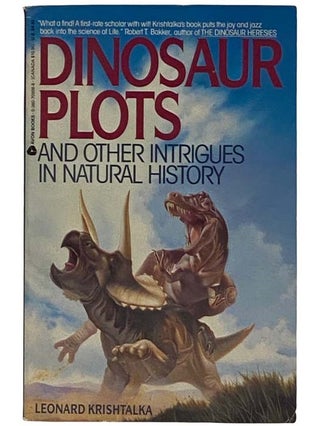Item #2321228 Dinosaur Plots and Other Intrigues in Natural History. Leonard Krishtalka