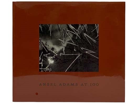 Item #2321335 Ansel Adams at 100. Ansel Adams, John Szarkowski.