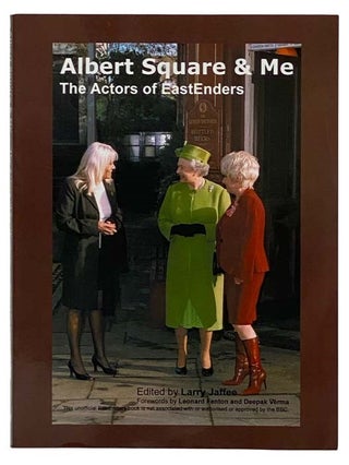 Item #2321362 Albert Square & Me: The Actors of EastEnders. Larry Jaffee