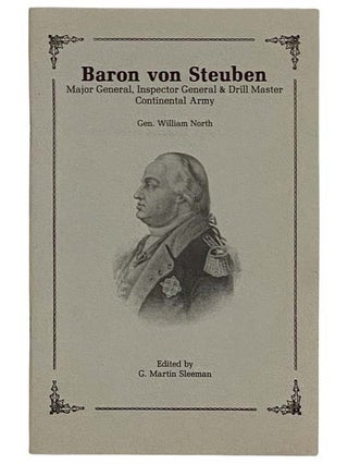 Item #2321633 Baron von Steuben: Major General, Inspector General and Drill Master, Continental...
