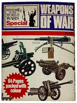 Item #2321640 Weapons of War (History of the World Wars Special). Andrew Kershaw