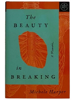 Item #2321703 The Beauty in Breaking: A Memoir. Michele Harper
