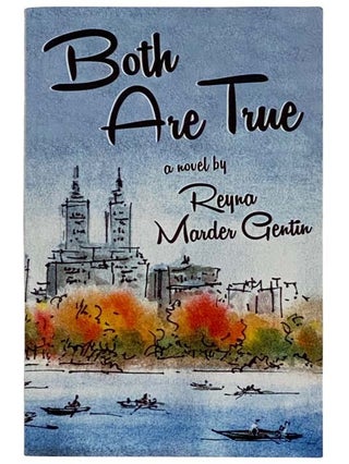 Item #2321705 Both Are True: A Novel. Reyna Marder Gentin