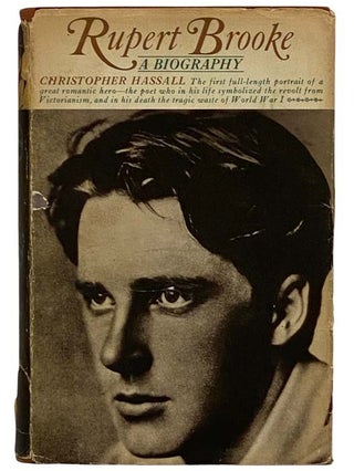 Item #2321813 Rupert Brooke: A Biography. Christopher Hassall
