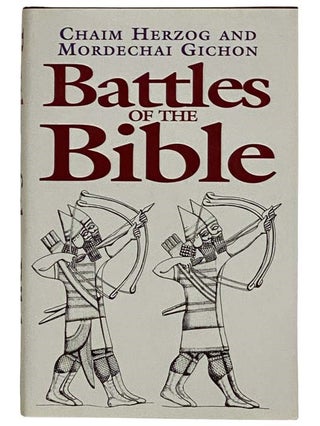 Item #2321864 Battles of the Bible. Chaim Herzog, Mordechai Gichon