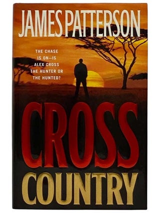 Item #2321970 Cross Country: A Novel. James Patterson