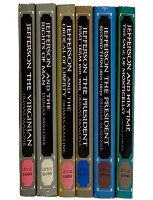 Item #2322052 Thomas Jefferson 6 Volume Hardcover Set: Jefferson the Virginian; Jefferson and the Rights of Man; Jefferson and the Ordeal of Liberty; Jefferson the President: First Term, 1801-1805 & Second Term, 1805-1809; Jefferson and His Time: The Sage of Monticello. Dumas Malone.