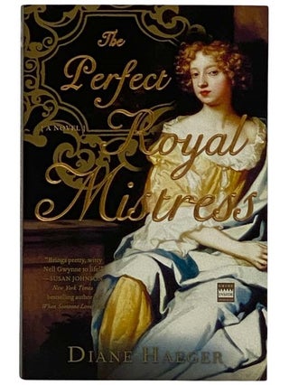 Item #2322107 The Perfect Royal Mistress: A Novel. Diane Haeger