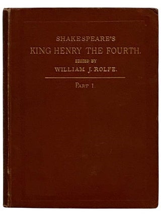 Item #2322179 Shakespeare's History of King Henry the Fourth, Part I. (English Classics Series)....