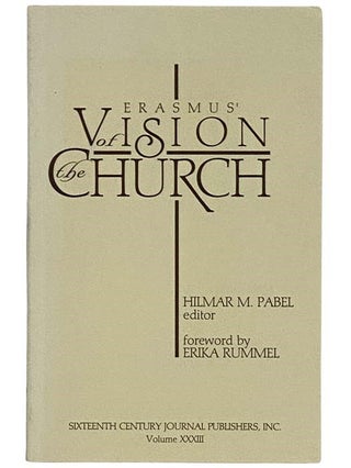 Item #2322305 Erasmus; Vision of the Church (Sixteenth Century Journal Publishers, Inc., Volume...