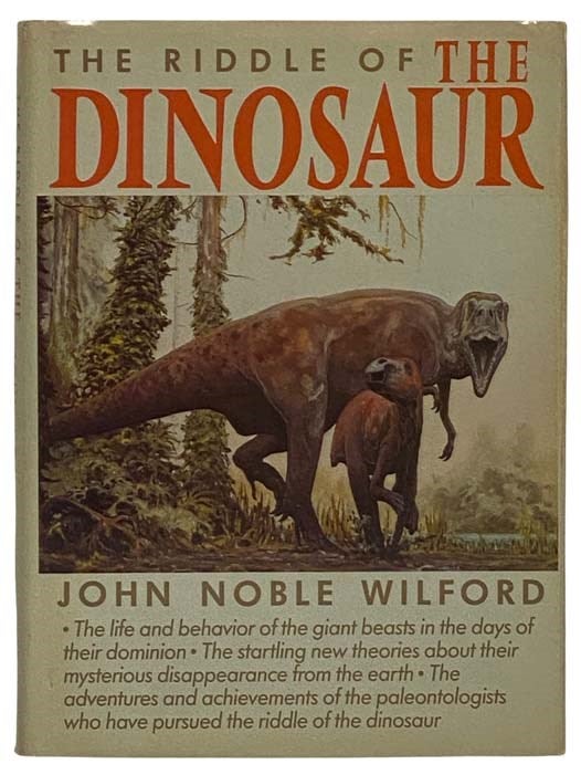 Item #2322314 The Riddle of the Dinosaur. John Noble Wilford.