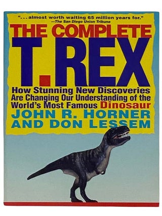Item #2322317 The Complete T. Rex. John R. Horner, Don Lessem