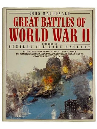 Item #2322320 Great Battles of World War II. John MacDonald, General Sir John Hackett