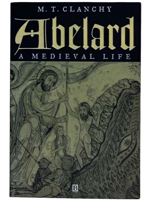 Item #2322362 Abelard: A Medieval Life. M. T. Clanchy.
