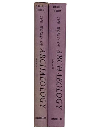 The World of Archaeology, in Two Volumes: Volume I. India, China, America; Volume II. Central Asia, Africa, The Near East