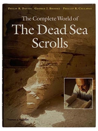 Item #2322447 The Complete World of the Dead Sea Scrolls. Philip R. Davies, George J. Brooke,...