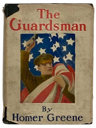 Item #2322490 The Guardsman. Homer Greene