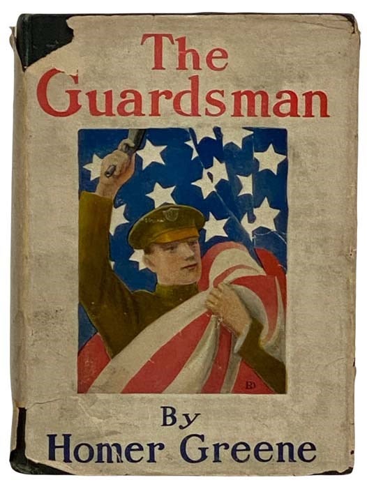 Item #2322490 The Guardsman. Homer Greene.