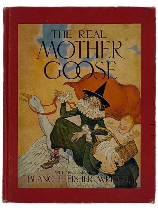 Item #2322575 The Real Mother Goose. Mother Goose.