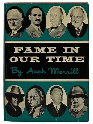 Item #2322645 Fame in Our Time. Arch Merrill