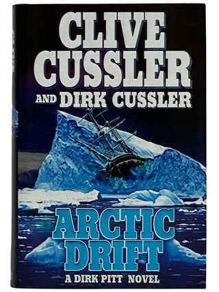 Item #2322723 Arctic Drift: A Dirk Pitt Novel. Clive Cussler, Dirk Cussler