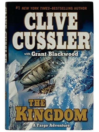 Item #2322725 The Kingdom (Fargo Adventure No. 3). Clive Cussler