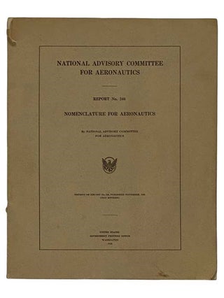 Item #2322769 National Advisory Committee for Aeronautics Report No. 240: Nomenclature for...