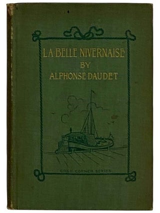 Item #2322780 La Belle Nivernaise: The Story of an Old Boat and Her Crew (Cosy Corner Series)...