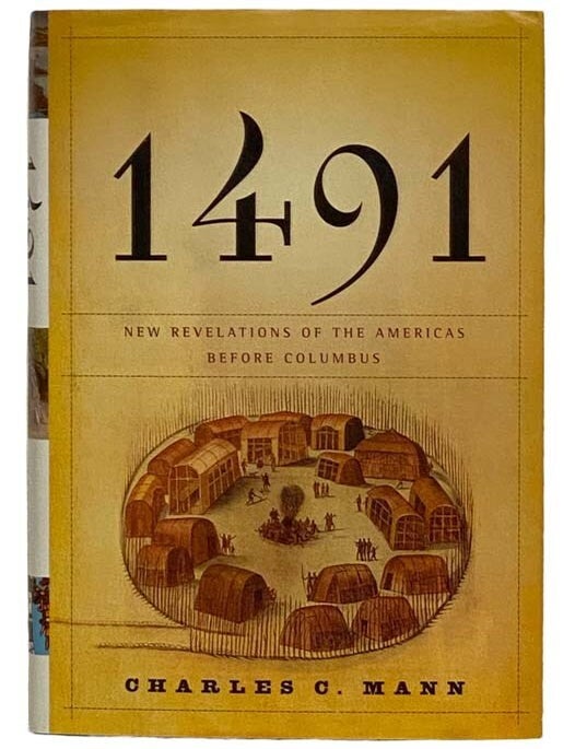 Item #2323255 1491: New Revelations of the Americas Before Columbus. Charles C. Mann.
