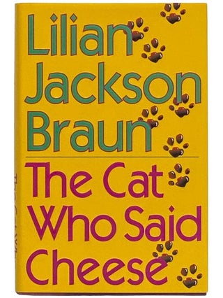 Item #2323307 The Cat Who Said Cheese (Jim Qwilleran Feline Whodunnit). Lilian Jackson Braun