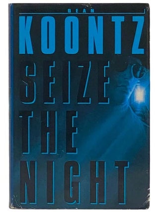 Item #2323322 Seize the Night. Dean Koontz