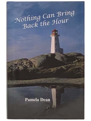 Item #2323327 Nothing Can Bring Back the Hour. Pamela Dean