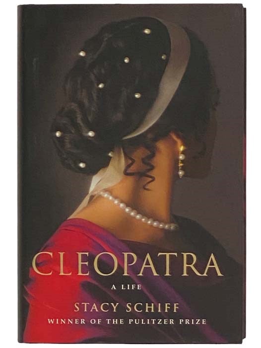 Item #2323331 Cleopatra: A Life. Stacy Schiff.
